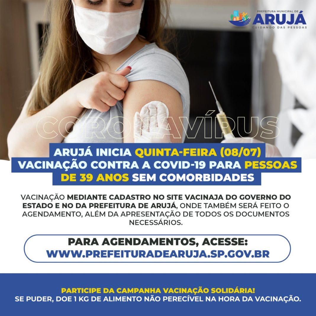 Vacinação contra a Covid-19 para pessoas de 39 anos, sem comorbidades, terá início nesta quinta-feira (dia 08)