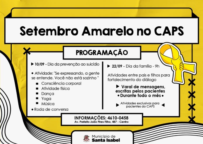 CAPS DE SANTA ISABEL OFERECE ATENDIMENTO E DIVERSAS ATIVIDADES NO MÊS DE SETEMBRO AMARELO